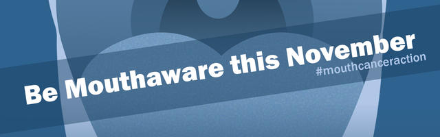 Mouth Cancer Action Month